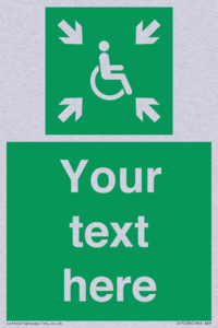 Custom sign safe condition evacuation temporary refuge